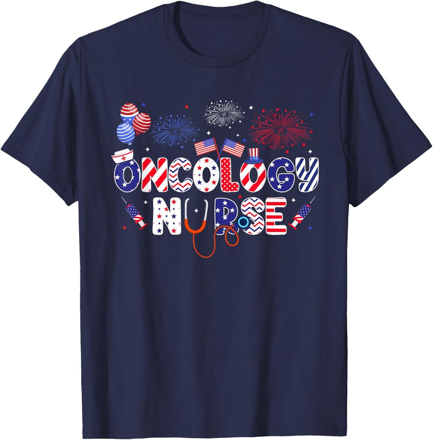 Oncology Nurse 4th Of July American Nursing Independence Day T-Shirt - T-Shirt | Navy