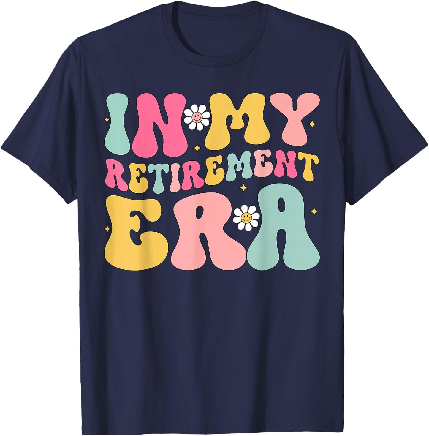 Retro Groovy In My Retirement Era Funny Retired 2025 T-Shirt - T-Shirt | Navy