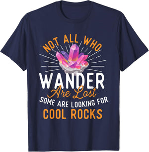 Some Are Looking for Cool Rocks - Rock Collector T-Shirt - T-Shirt | Navy