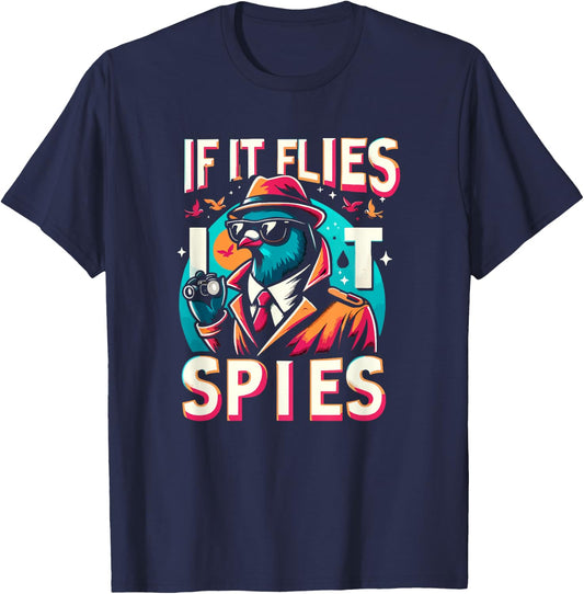 If It Flies, It Spies Retro Spy Bird Fun T-Shirt - T-Shirt | Navy