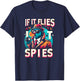 If It Flies, It Spies Retro Spy Bird Fun T-Shirt - T-Shirt | Navy