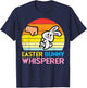 Easter Bunny Whisperer Fist Bump Retro Rabbit Men Women Kids T-Shirt - T-Shirt | Navy
