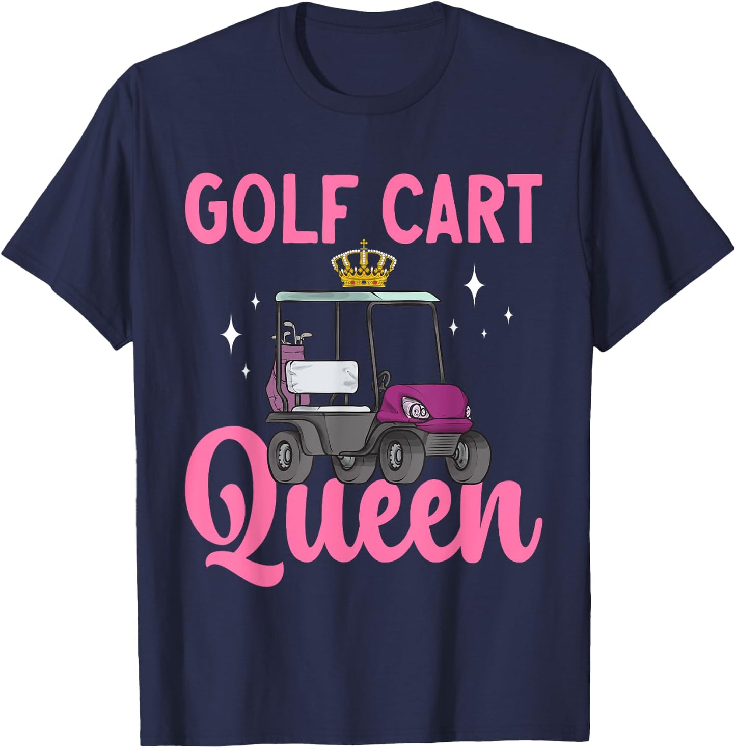 Golf Cart Queen Golfing Golfer Golf Cart T-Shirt - T-Shirt | Navy
