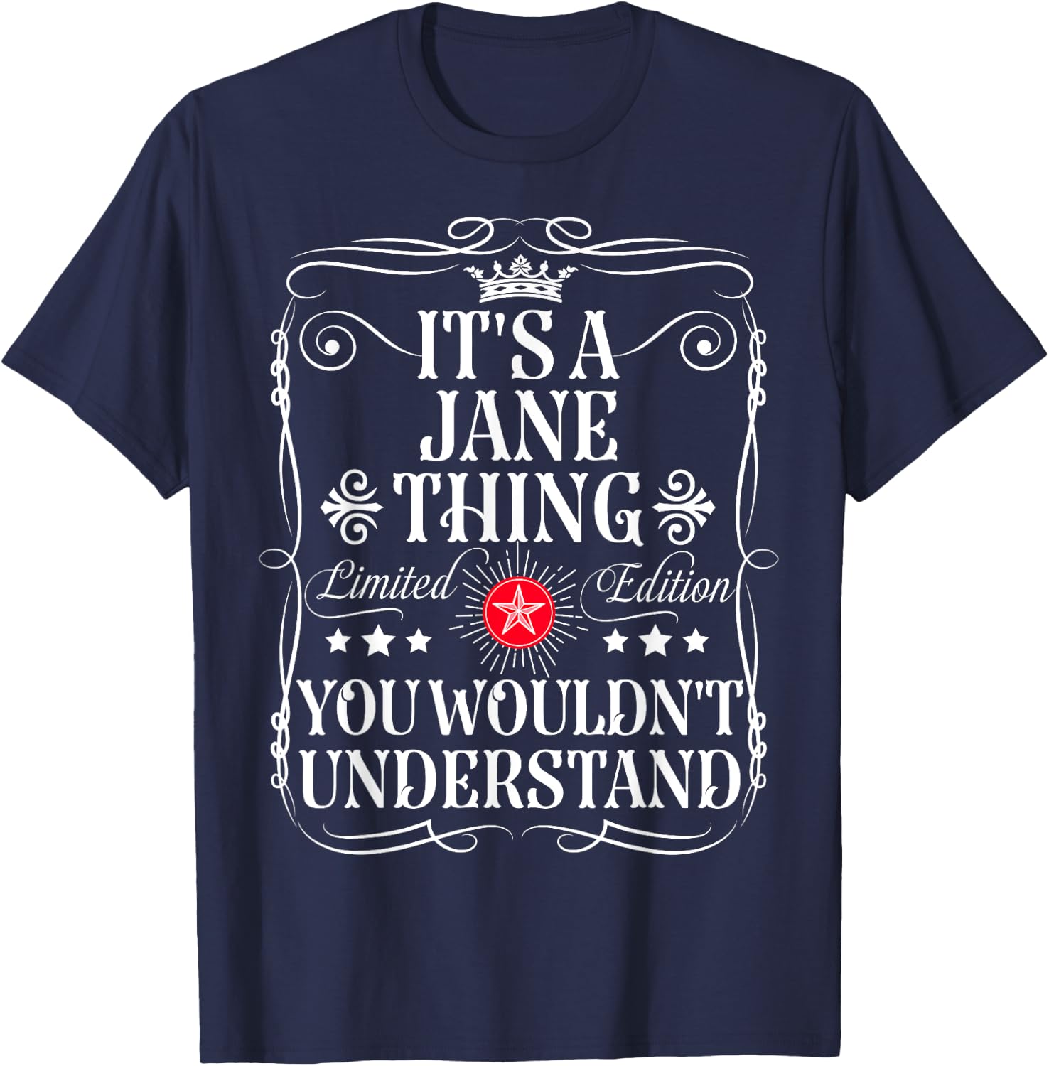 Jane Name Its A Jane Thing You Wouldn't Understand T-Shirt - T-Shirt | Navy