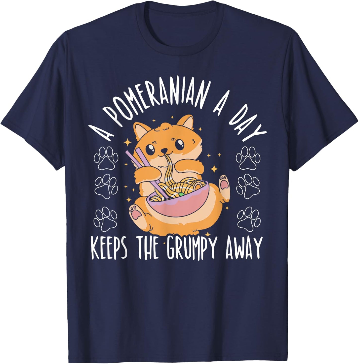 A Pomeranian A Day Keeps The Grumpy Away Dog Lover Men Women T-Shirt - T-Shirt | Navy
