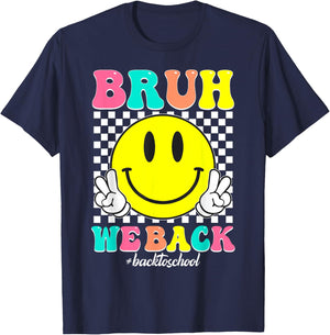 Bruh We Back for Boys, Girls, and Teachers BackTo School T-Shirt - T-Shirt | Navy