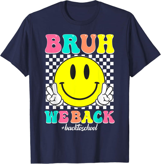 Bruh We Back for Boys, Girls, and Teachers BackTo School T-Shirt - T-Shirt | Navy