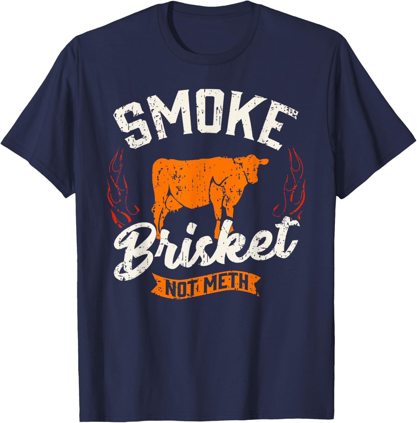 Vintage Smoke Brisket Not Meth Barbeque Meat Grilling Bbq T-Shirt - T-Shirt | Navy