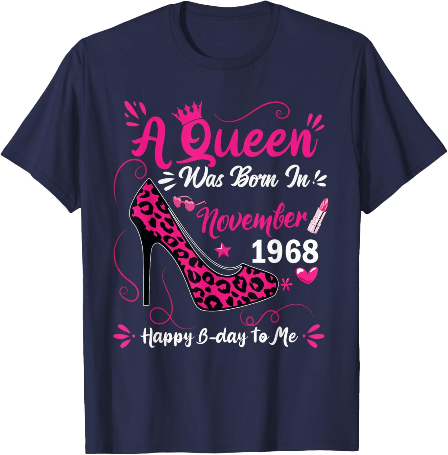 56th Birthday High Heel A Queen Was Born In November 1968 T-Shirt - T-Shirt | Navy