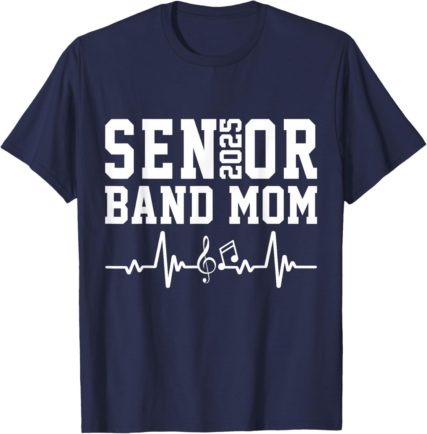 Senior Band Mom 2025 Marching Band Parent Class of 2025 T-Shirt - T-Shirt | Navy