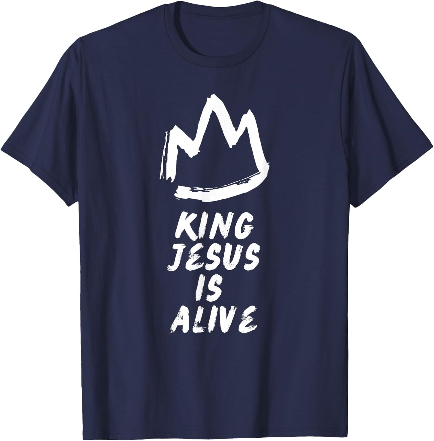 King Jesus Is Alive T-Shirt - T-Shirt | Navy