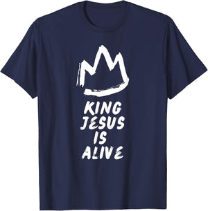 King Jesus Is Alive T-Shirt - T-Shirt | Navy