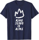 King Jesus Is Alive T-Shirt - T-Shirt | Navy