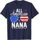 All American Nana Funny 4th of July Family Matching T-Shirt - T-Shirt | Navy