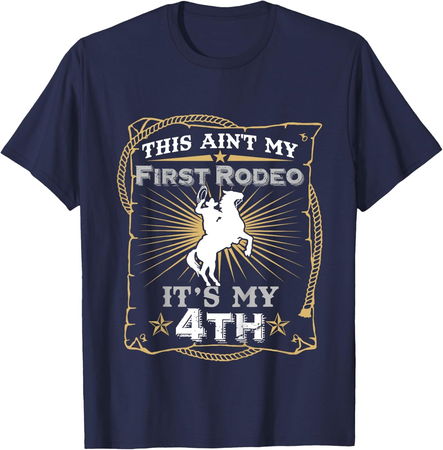Funny Ain't My First Rodeo 4th Birthday For Kids T-Shirt - T-Shirt | Navy
