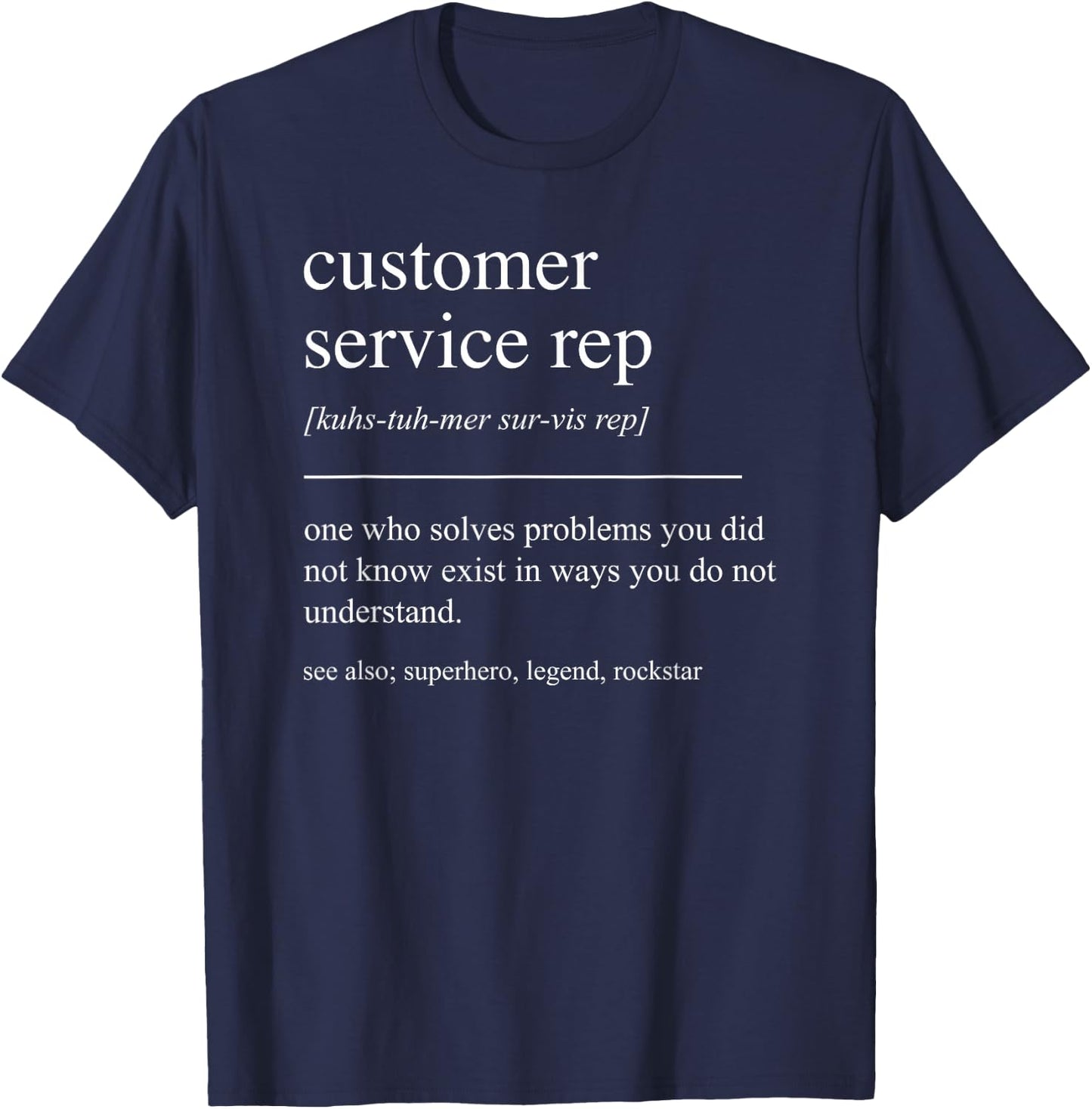 Funny Customer Service Rep Definition Retirement T-Shirt - T-Shirt | Navy