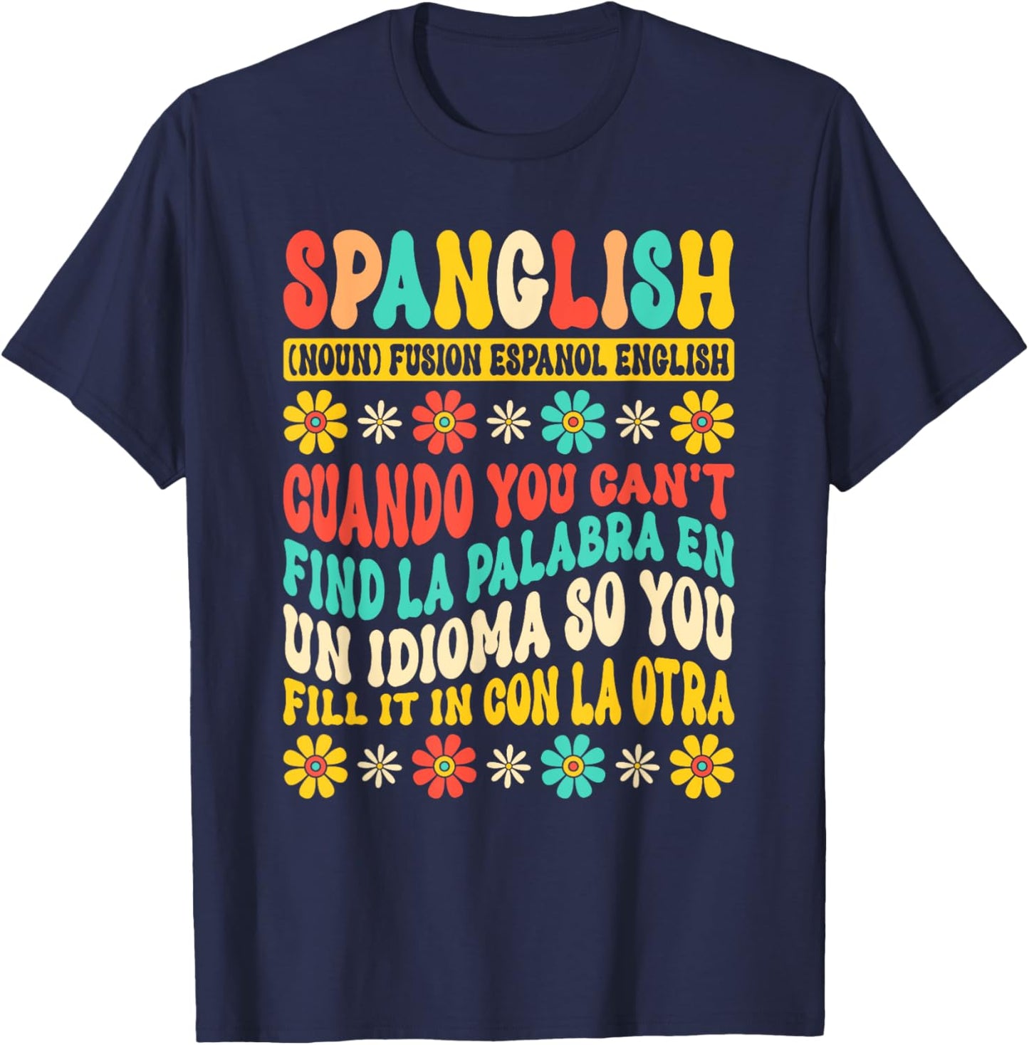 Spanglish Mexico Mexican Spanish Teacher T-Shirt - T-Shirt | Navy