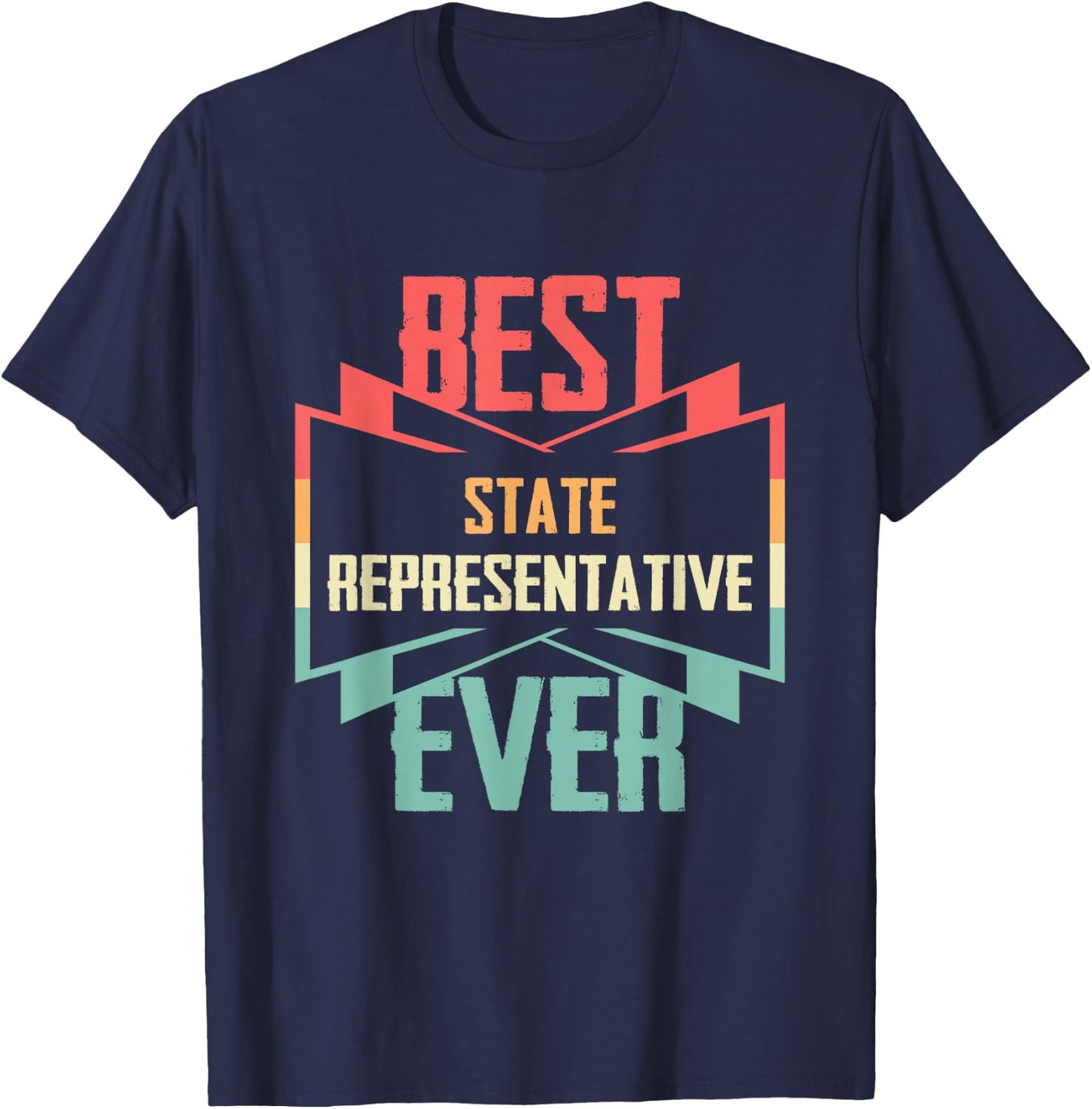 Vintage Best State Representative Ever T-Shirt - T-Shirt | Navy