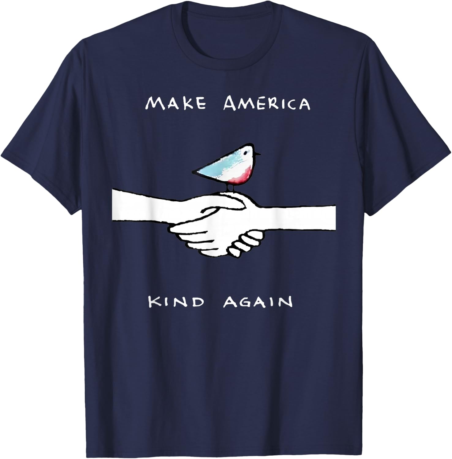 Make America Kind Again T-Shirt - T-Shirt | Navy