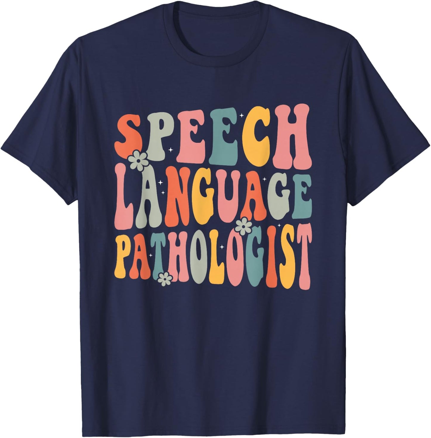 Speech Language Pathologist Speech Therapy SLP Retro Groovy T-Shirt - T-Shirt | Navy