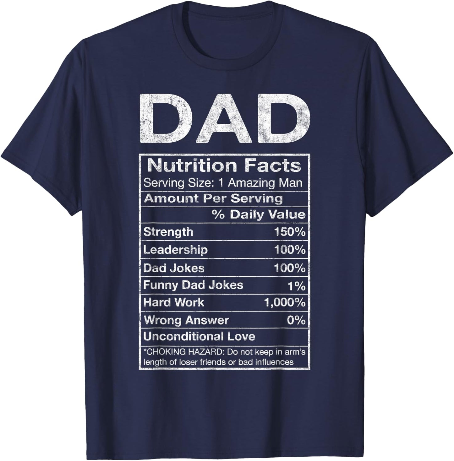 Dad Nutrition Facts Father's Day Grandpa Father Daddy Humor T-Shirt - T-Shirt | Navy