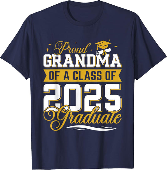Proud Grandma Of A Class Of 2025 Graduate Senior Graduation T-Shirt - T-Shirt | Navy