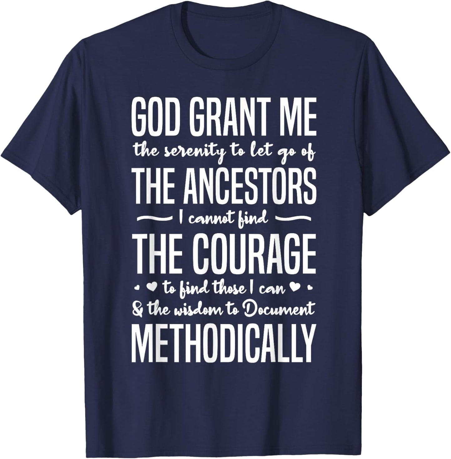 Funny Genealogist Prayer Family Historian Serenity T-Shirt - T-Shirt | Navy