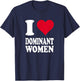 Red Heart I Love Dominant Women T-Shirt - T-Shirt | Navy
