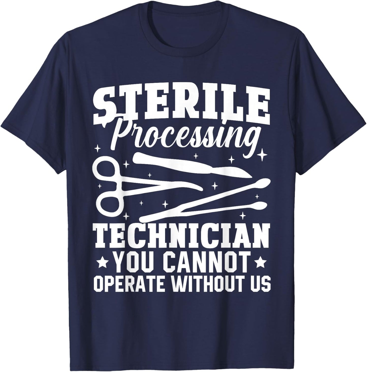 Sterile Processing Technician Instruments Tech Certification T-Shirt - T-Shirt | Navy