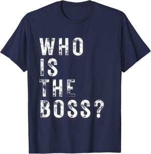Who is the Boss T-Shirt - T-Shirt | Navy
