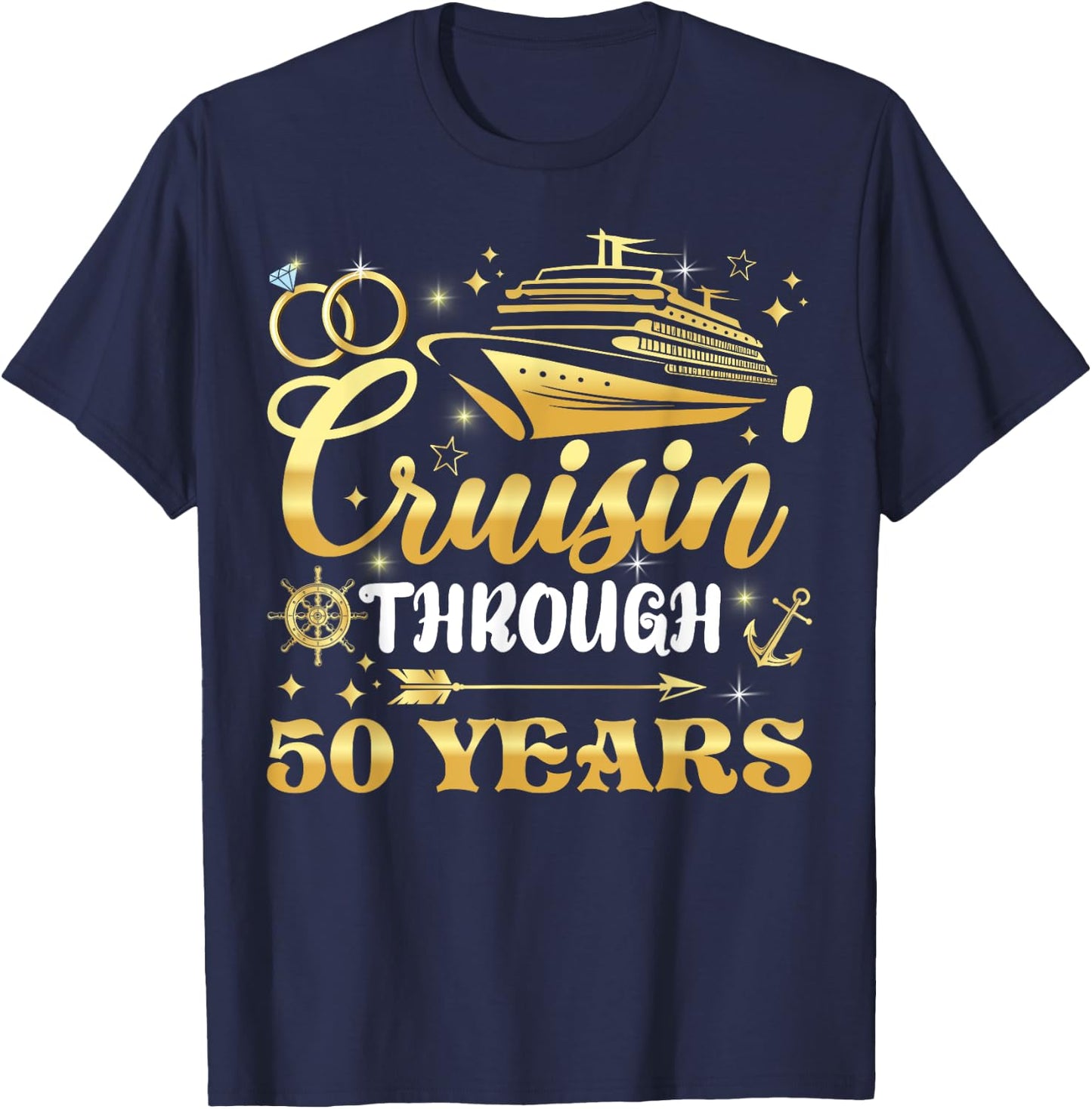 50th Wedding Anniversary Cruise Matching Cruising T-Shirt - T-Shirt | Navy