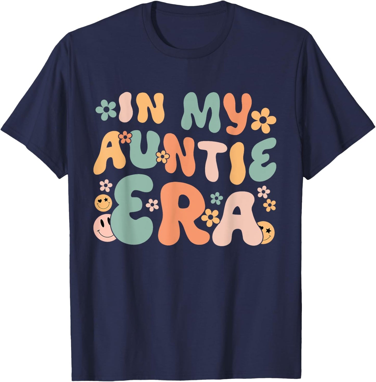 In My Auntie Era Retro Groovy Aunt Life Happy Mother's Day T-Shirt - T-Shirt | Navy