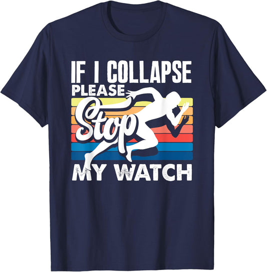 If I Collapse Please Stop My Watch Retro T-Shirt - T-Shirt | Navy