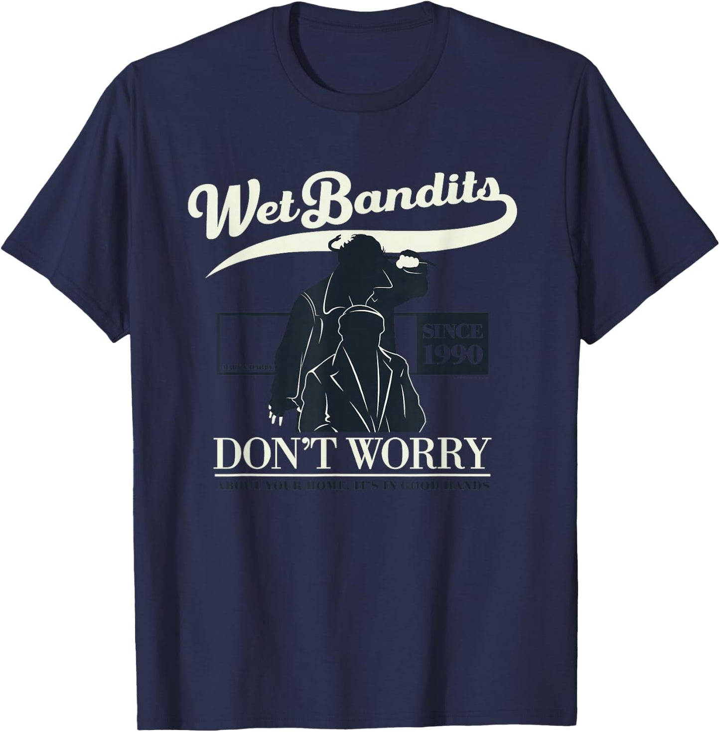 Home Alone Wet Bandits Don't Worry It's in Good Hands Quote T-Shirt - T-Shirt | Navy