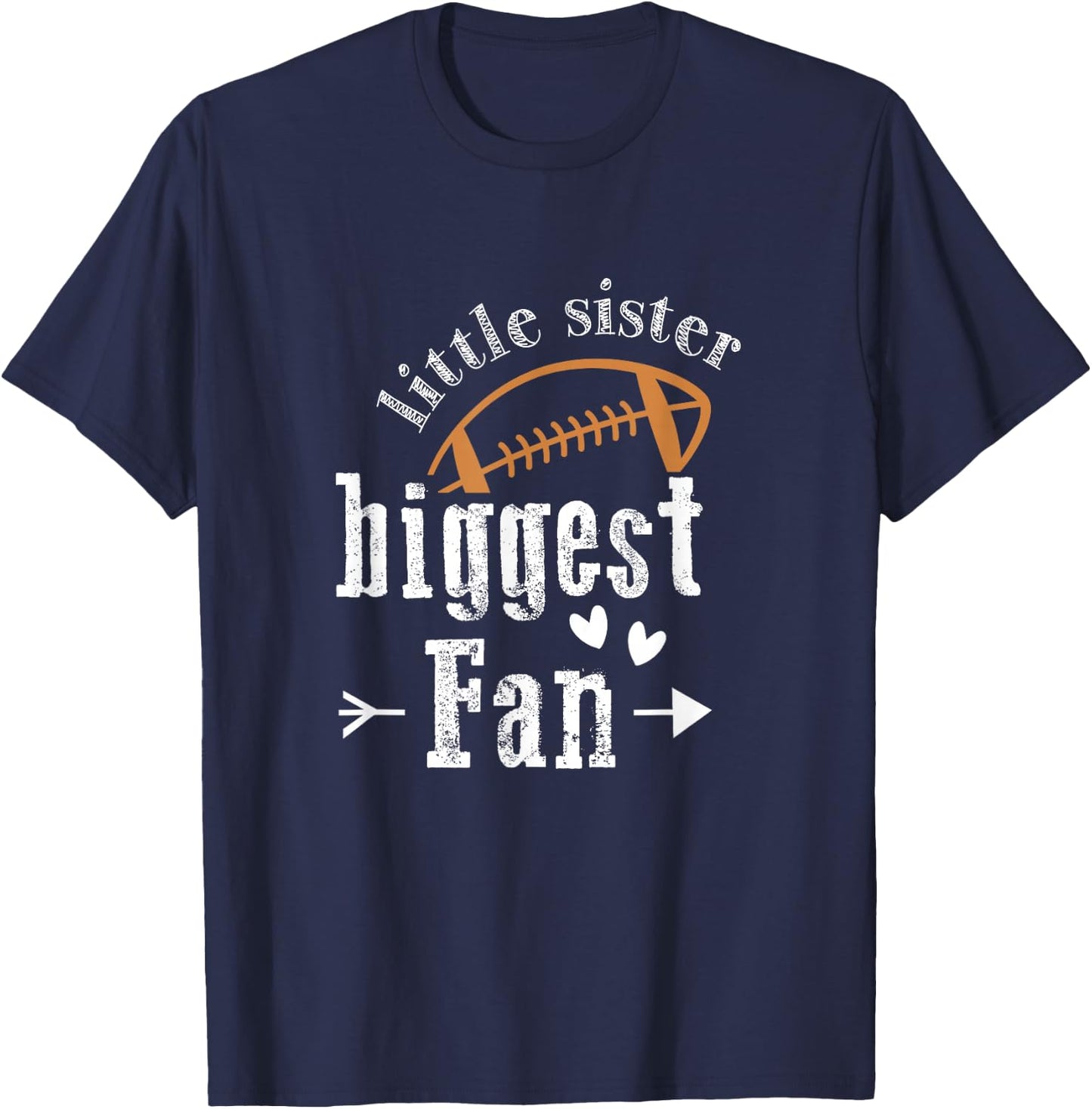 Sister Sibling Best Little Sister Biggest Fan Football T-Shirt - T-Shirt | Navy
