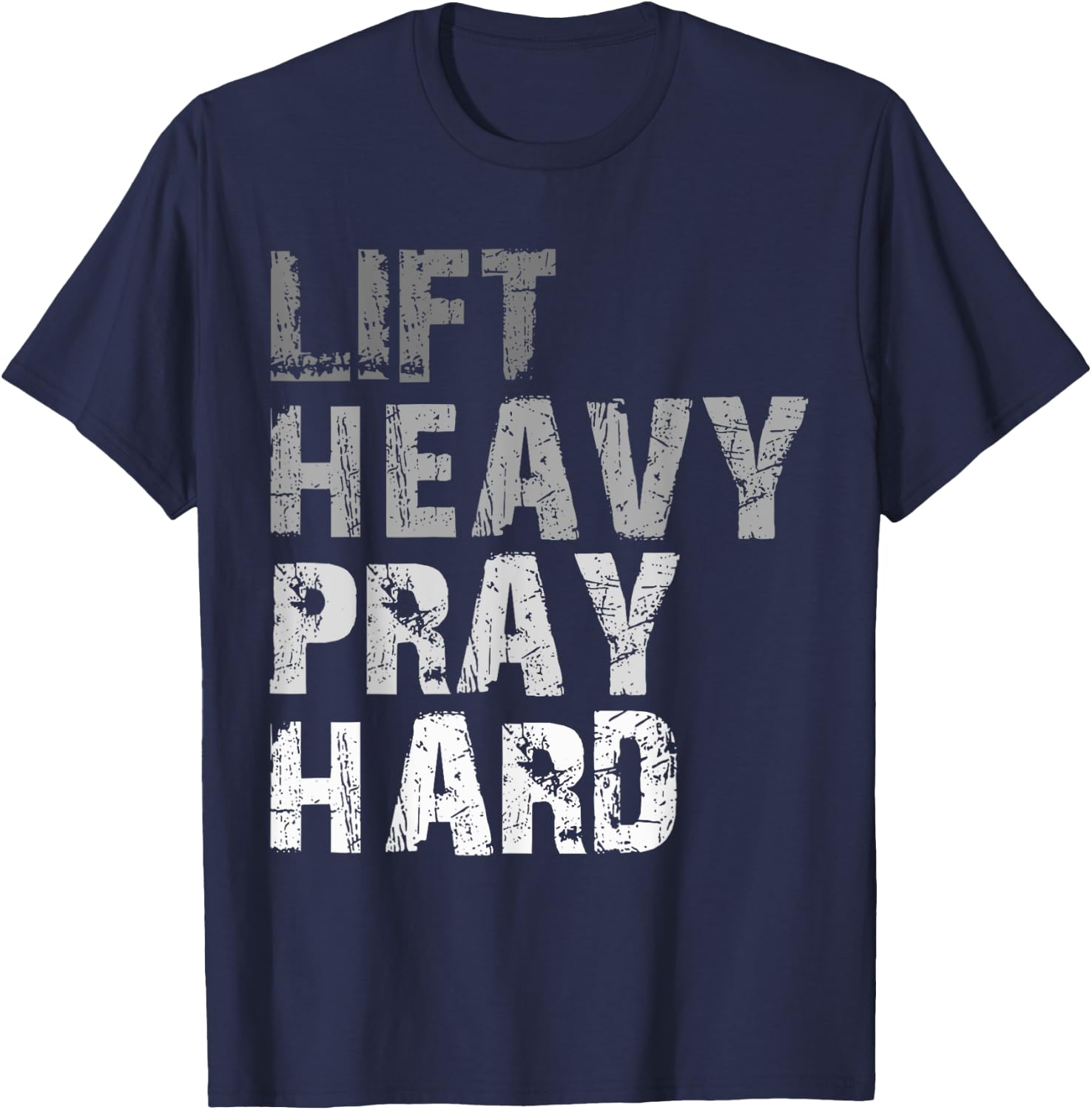 Lift Heavy Pray Hard Motivational Workout Faith Men's Black Gym Christian T-Shirt - T-Shirt | Navy