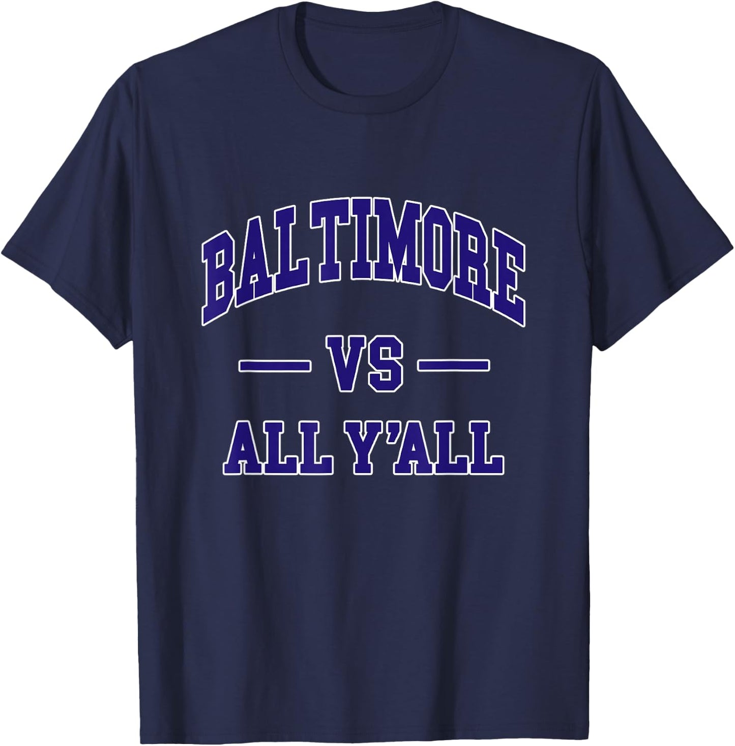 BALTIMORE vs All Y'all - Throwback Design - Classic T-Shirt - T-Shirt | Navy