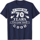 It Took Me 70 Years To Look This Good 70th Birthday T-Shirt - T-Shirt | Navy