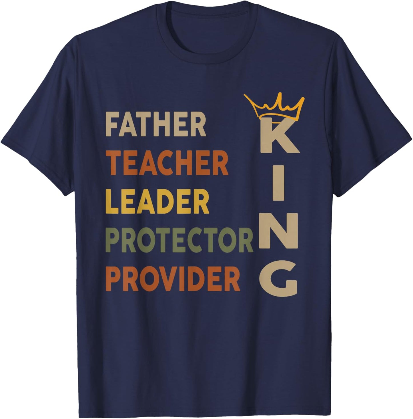 Father's Day African American Father Leader Black King Dad T-Shirt - T-Shirt | Navy