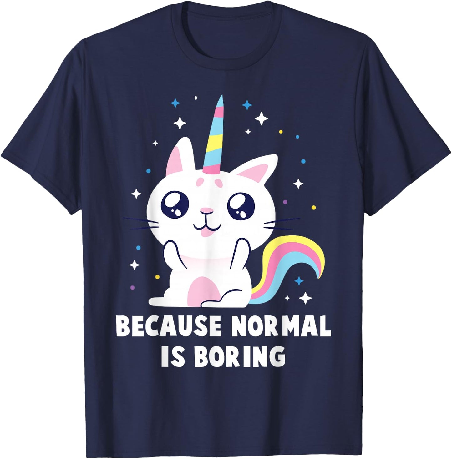 Bored - Because Normal Is Boring - Cat - Unicorn - Nymph Men Women Kids T-Shirt - T-Shirt | Navy