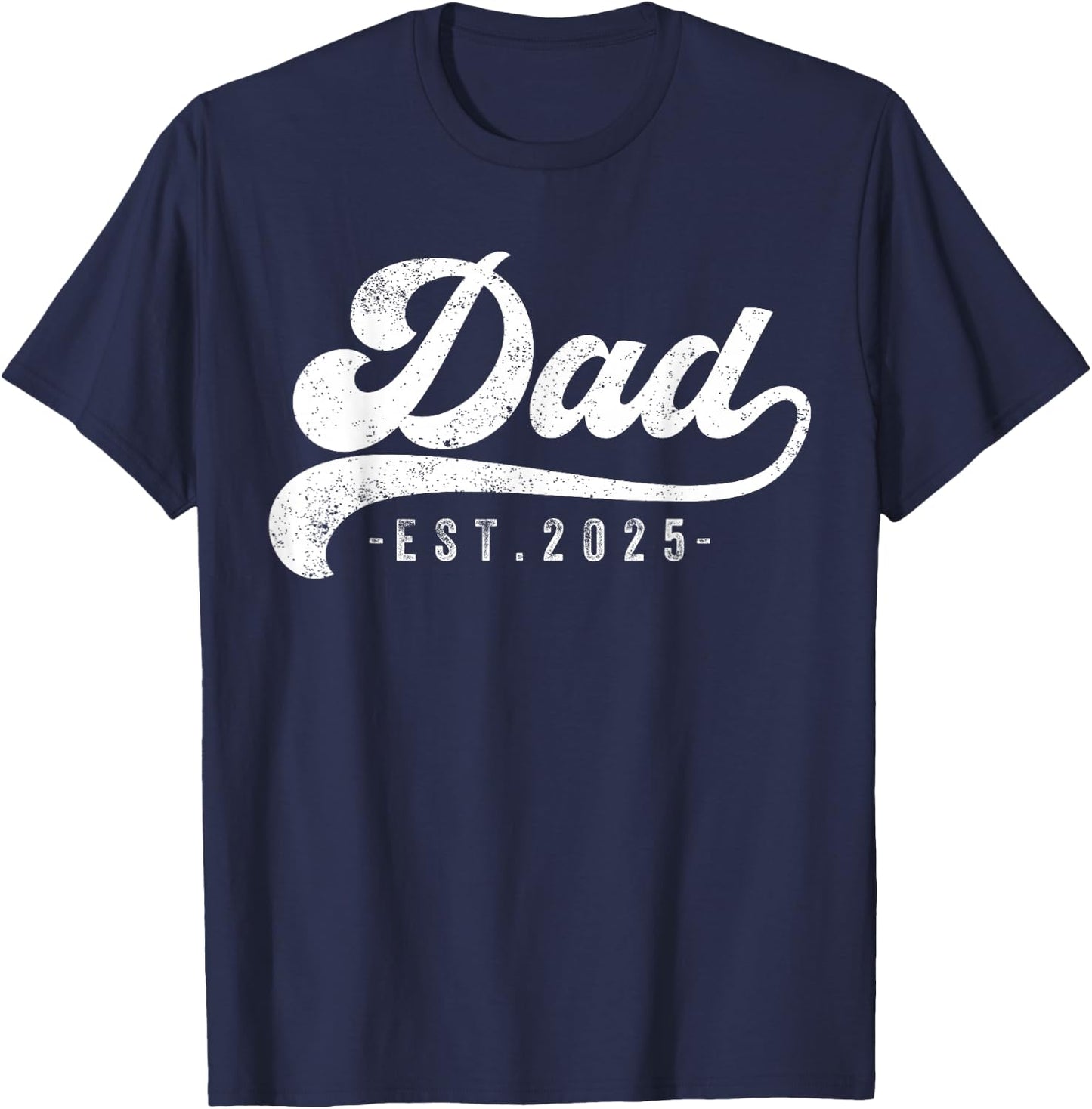 Dad Est 2025 T-Shirt - T-Shirt | Navy