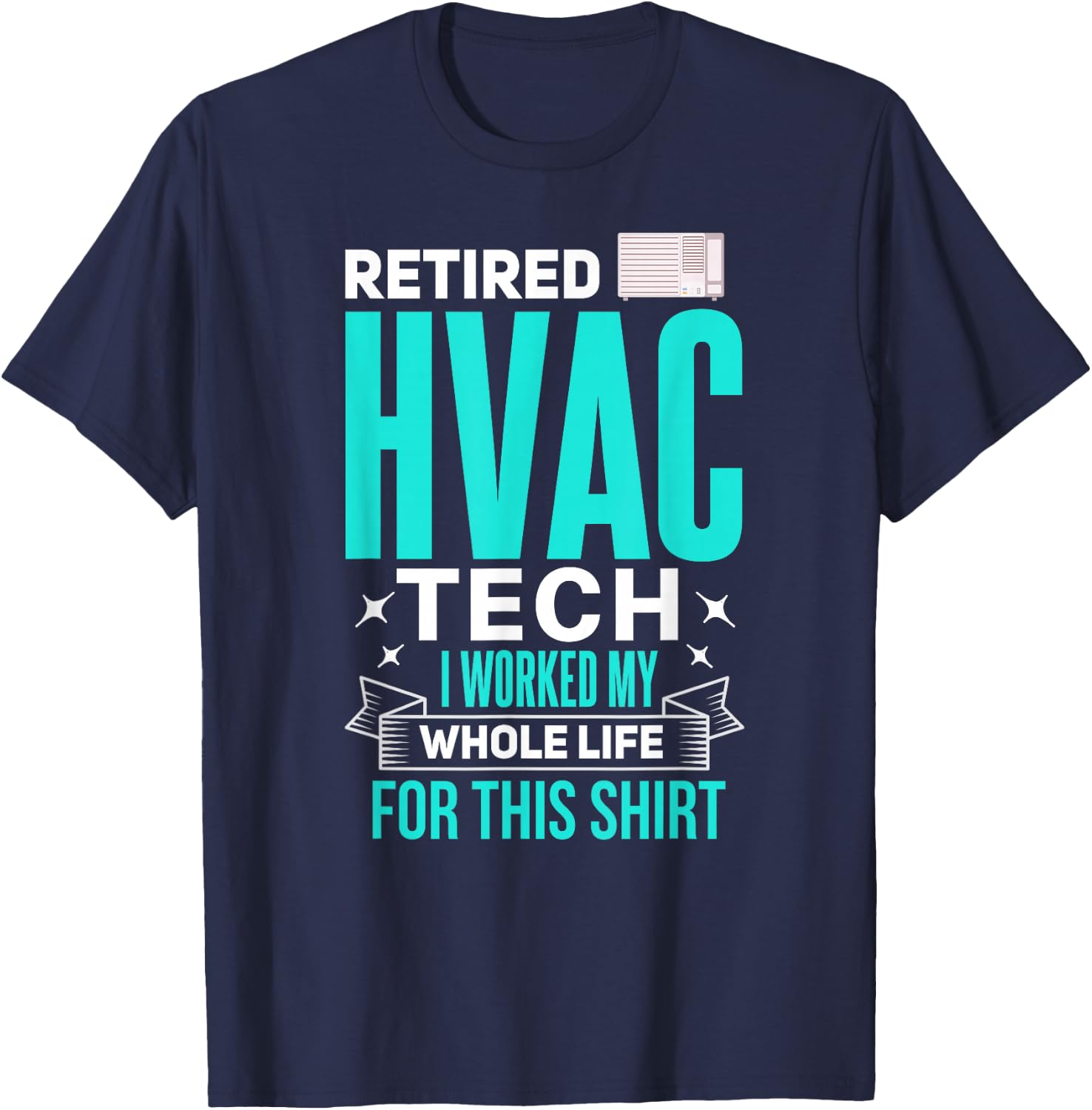 Funny HVAC Shirt for Retirement Retired HVAC Technician T-Shirt - T-Shirt | Navy