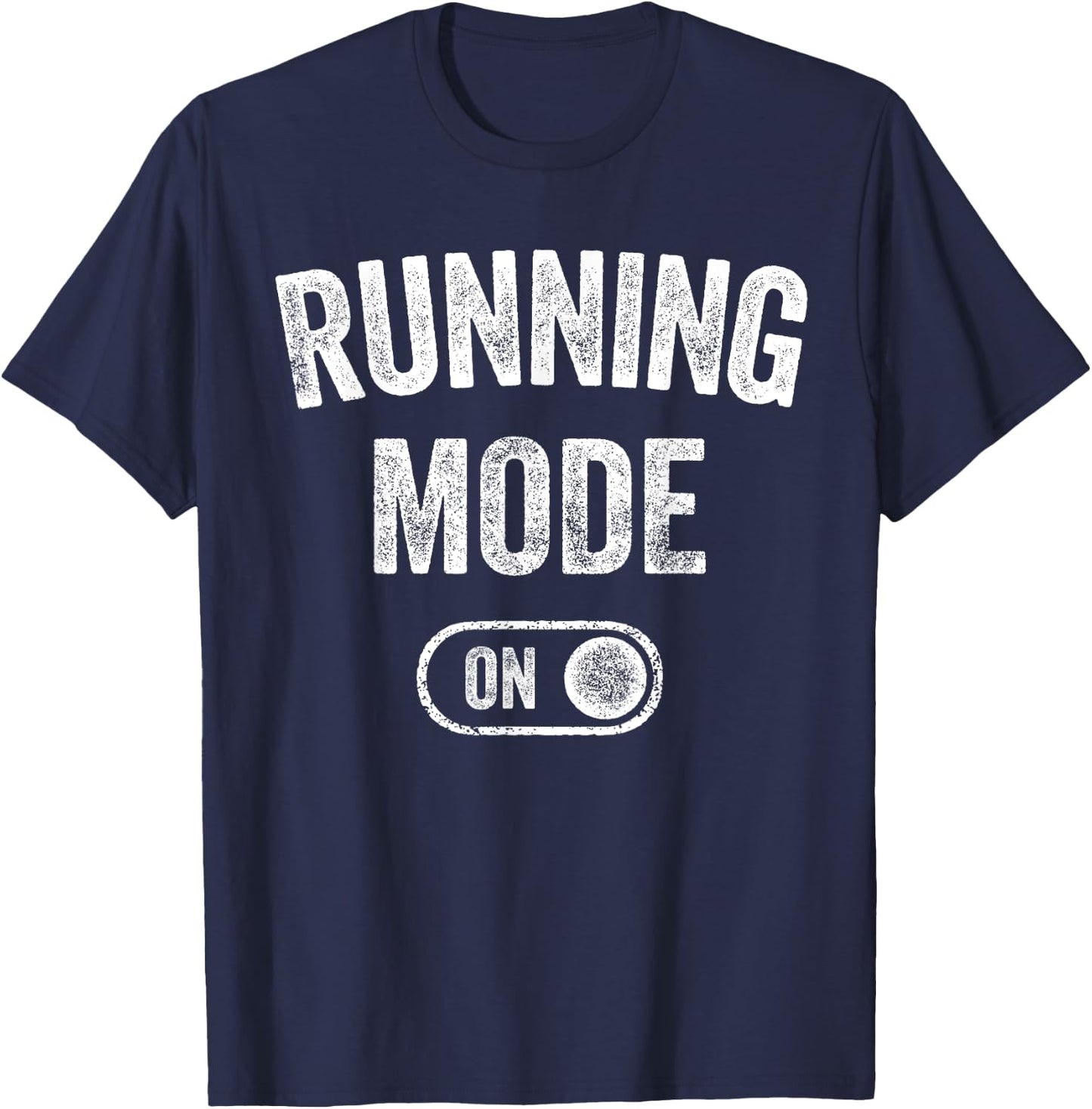 Running Mode On Funny Runner Gift Marathon Runner T-Shirt - T-Shirt | Navy