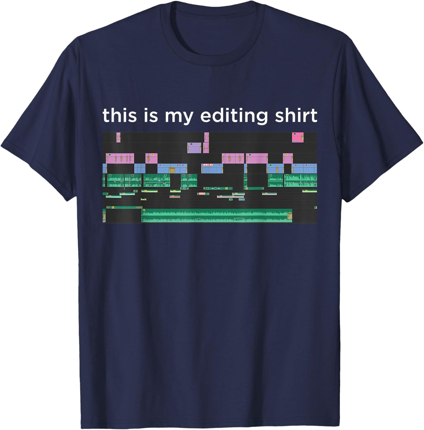 Video Editing Software Film Editor Video Editing Equipment T-Shirt - T-Shirt | Navy