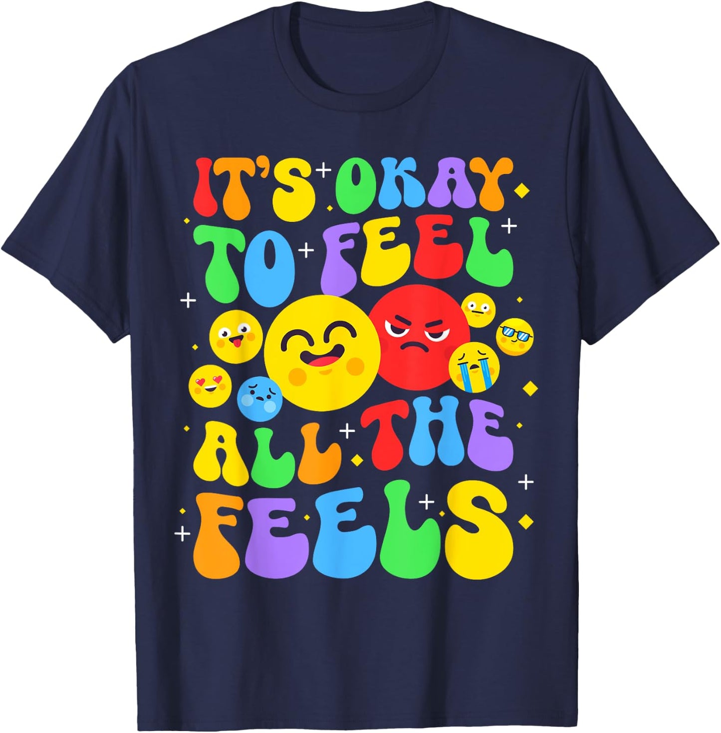 It's Ok To Feel All The Feels Mental Health Awareness Groovy T-Shirt - T-Shirt | Navy