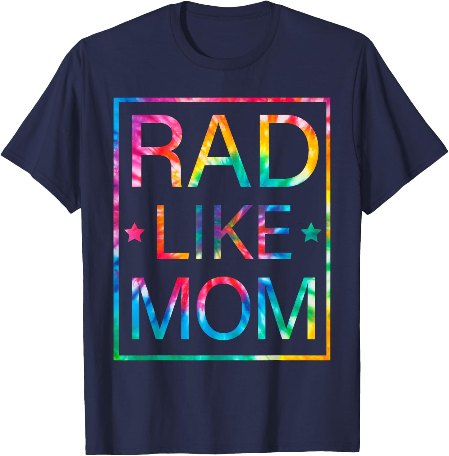 Kids Rad Like Mom Tie Dye Funny Mothers Day Toddler Boy Girl T-Shirt - T-Shirt | Navy