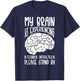 My Brain Is Experiencing Technical Difficulties Stand By T-Shirt - T-Shirt | Navy