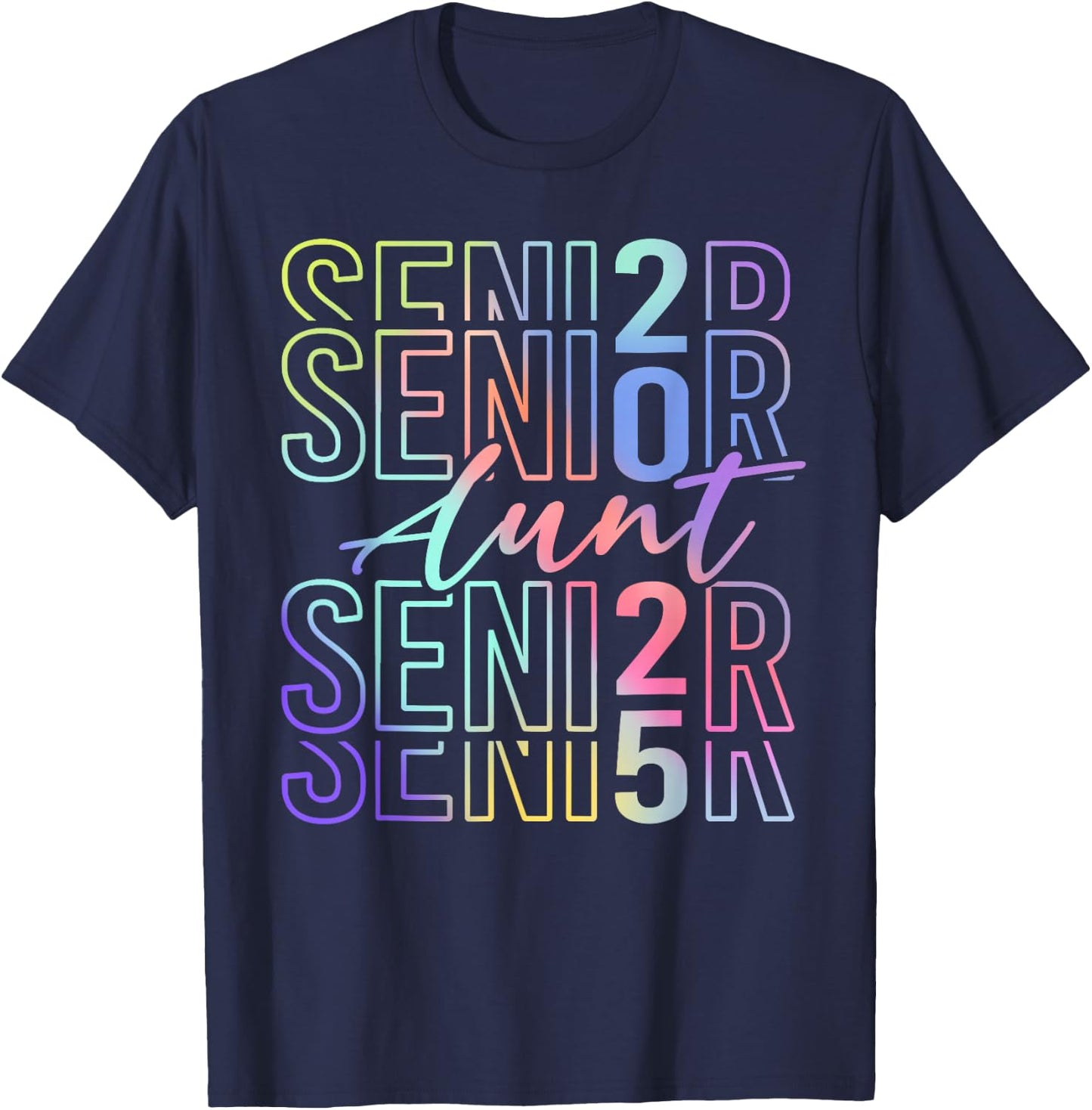 Proud Senior Aunt 2025 Class Of 2025 Tie Dye Senior 25 T-Shirt - T-Shirt | Navy