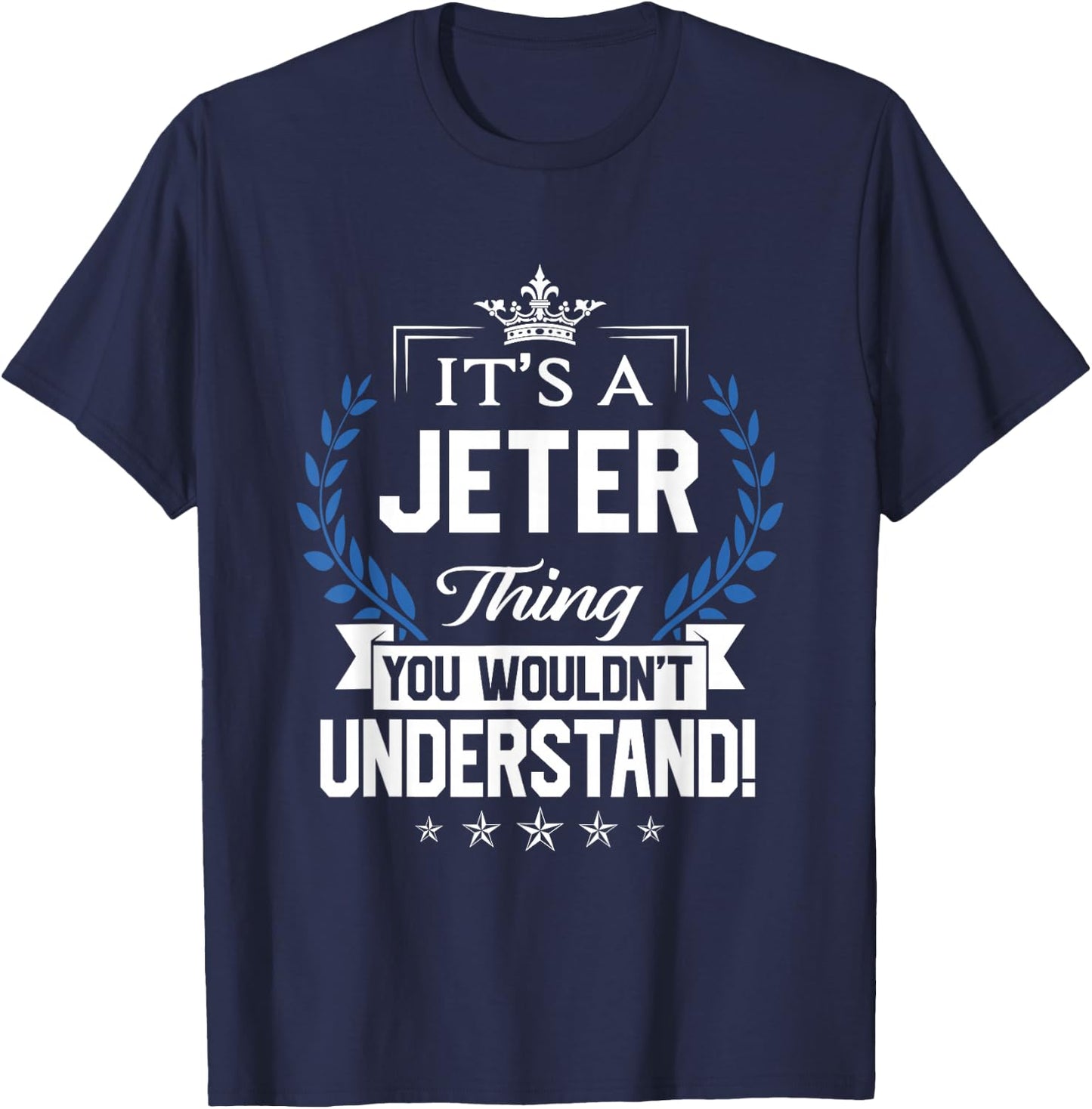Jeter Name - Jeter Thing Name You Wouldn't Understand T-Shirt - T-Shirt | Navy