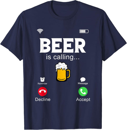 Beer Is Calling, Funny Phone Screen, Call From Beer Design T-Shirt - T-Shirt | Navy